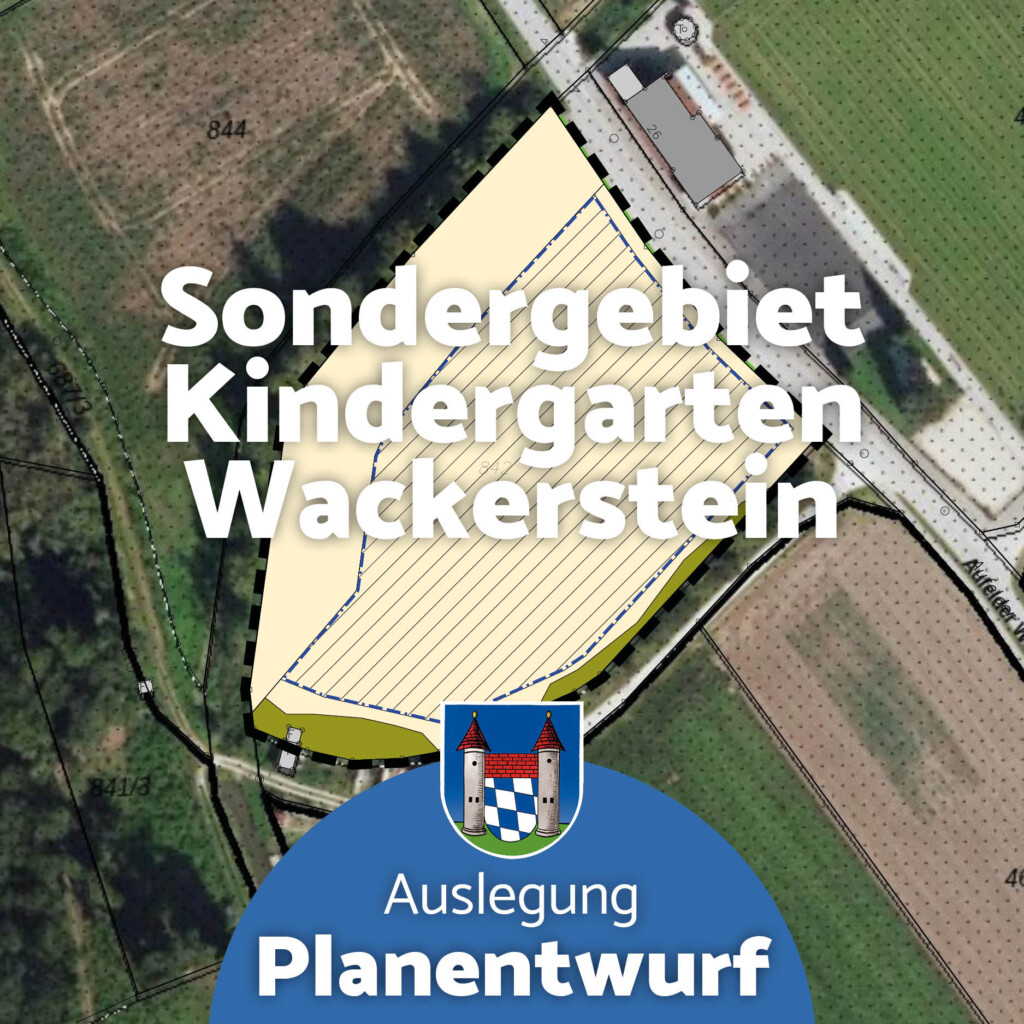 Öffentliche Auslegung zum Bebauungsplan „Kindergarten Wackerstein“