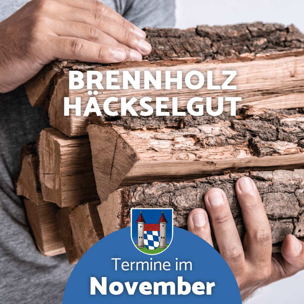 Häckselgutabholung und Brennholzverkauf im November 2025